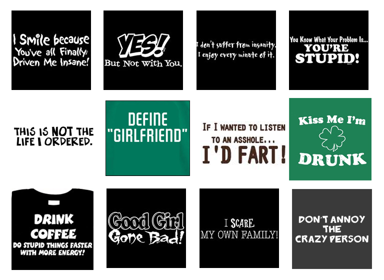 funny slogans. t shirts funny. funny t-shirt