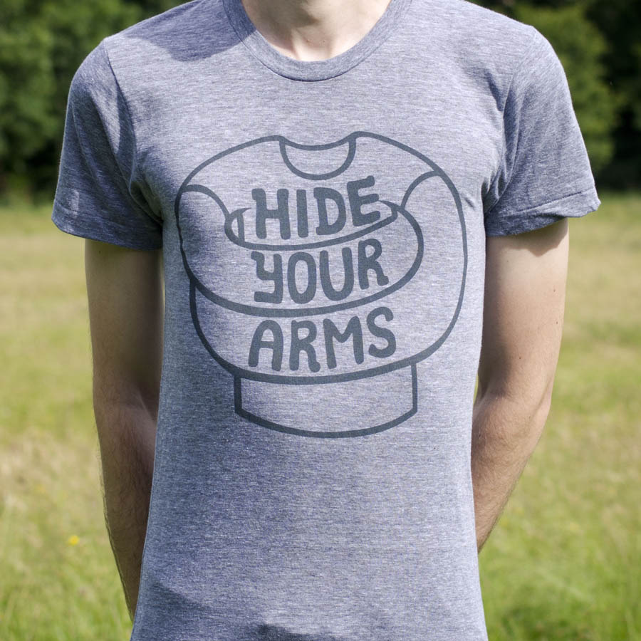 Hide Your Arms brand new t-shirts