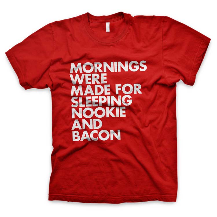 MORNINGS_WERE_MADE_FOR_SLEEPING_NOOKIE_BACON_AA_TEE