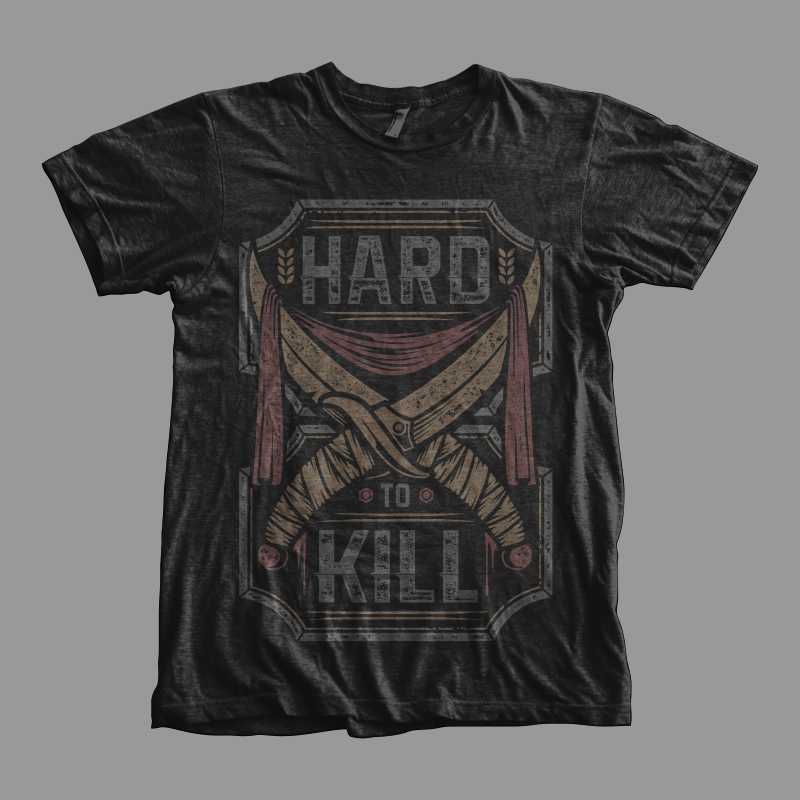 Hard-To-Kill-T-shirt-design-19129